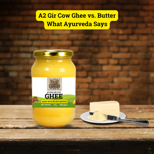 A2 Gir Cow Ghee vs. Butter: What Ayurveda Says